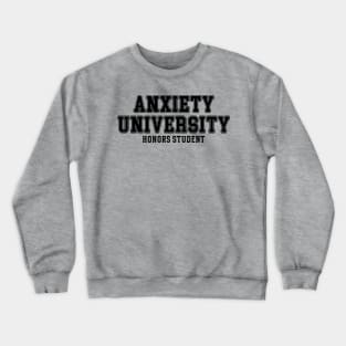 Anxiety University Honors Program Sweatshirt, Y2K Style University Sweatshirt, Mental Health Shirts, Anxiety Shirt, Gag Gift Shirt Crewneck Sweatshirt